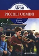 Piccoli uomini - Louisa May Alcott - Libro - Giunti Junior - Gemini | IBS