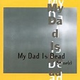 Buy My Dad Is Dead Shine(R) Mp3 Download