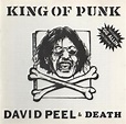 David Peel & Death - King Of Punk/Live At The Rat Club (CD) | Discogs