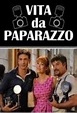 Vita Da Paparazzo (2008) filmi - Sinemalar.com - Vita Da Paparazzo ...