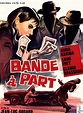 Cineteca Universal: Banda Aparte (Bande À Part) - Jean-Luc Godard 1964