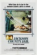 Jackson County Jail (#2 of 2): Mega Sized Movie Poster Image - IMP Awards