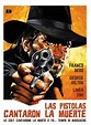 Las pistolas cantaron la muerte - Película 1966 - SensaCine.com