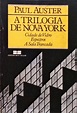 A Trilogia De Nova York - Paul Auster - Traça Livraria e Sebo