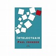Intelectuais - Paul Johnson, Paul Johnson, Paul Johnson - Compra Livros ...