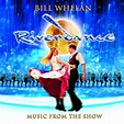 Bill Whelan - Riverdance - Music From The Show (CD, Compilation) | Discogs