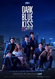 Dark Blue Kiss (2019) - MyDramaList