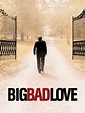 Prime Video: Big Bad Love