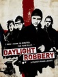Daylight Robbery (2008) - Rotten Tomatoes