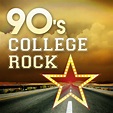 90's College Rock - Compilation by Various Artists | Spotify