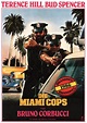 Plakat - Die Miami Cops - Bud Spencer / Terence Hill - Datenbank