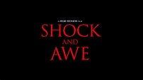 Shock and Awe - Watch the Movie Trailer - Cinecelluloid
