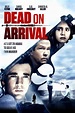 DEAD ON ARRIVAL | Sony Pictures Entertainment