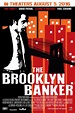The Brooklyn Banker Tickets & Showtimes | Fandango