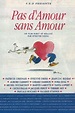 ‎Pas d'amour sans amour! (1993) directed by Evelyne Dress • Film + cast ...