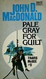 Pale gray for guilt by John D. MacDonald | Open Library