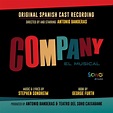 Antonio Banderas, Stephen Sondheim – Company (Original Spanish Cast ...