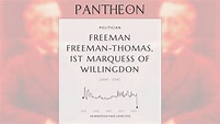 Freeman Freeman-Thomas, 1st Marquess of Willingdon Biography - British ...