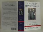 A World Transformed | George Bush, Brent Scowcroft | 1st Edition