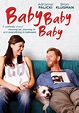 Baby, Baby, Baby (2015) - FilmAffinity