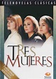 Image gallery for Three women (Series TV) (TV Series) - FilmAffinity