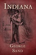 Indiana by George Sand on Apple Books