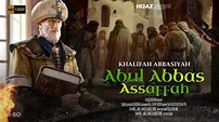 Khalifah Pertama Bani Abbasiyah: Abul Abbas As-Saffah - YouTube
