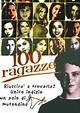 La locandina di 100 ragazze: 9921 - Movieplayer.it