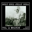 Allen Ginsberg - Holy Soul Jelly Roll: Poems & Songs 1949-1993, Vol. 1 ...