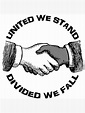 "United We Stand - Divided We Fall" Poster by ViktorCraft | Redbubble