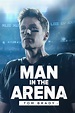 Man in the Arena: Tom Brady (TV Series 2021-2022) - Posters — The Movie ...