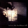 Before the Buildings Fell by Sam Rosenthal (Album, Ambient): Reviews ...