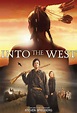 Into the west (série) : Saisons, Episodes, Acteurs, Actualités