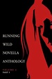 Running Wild Novella Anthology Volume 2, Part 1, Lisa Diane Kastner ...