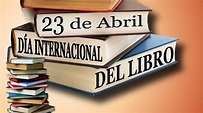 ¿Por qué se celebra el Día del Libro el 23 de abril? – REDEM