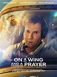 On A Wing And A Prayer - Película 2023 - SensaCine.com