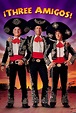 The Three Amigos...its a classic! | Comedy movies, Movie posters, Good ...