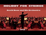 David Rose - Holiday For Strings (1942) - YouTube