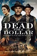 Image gallery for Dead for A Dollar - FilmAffinity