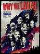 Why We Laugh: Black Comedians on Black Comedy (2009) - FilmAffinity
