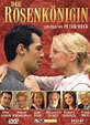 Die Rosenkönigin | Film 2007 | Moviepilot.de
