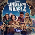 Under Wraps 2 | Ultimate Movie Guide | Details, News and Videos