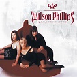 ‎Greatest Hits - Album by Wilson Phillips - Apple Music