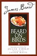 James Beard's Beard On Birds (James Beard Library of Great American ...