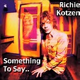 Something to Say專輯 - Richie Kotzen - LINE MUSIC