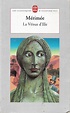 La Vénus d'Ille - Prosper MÉRIMÉE - Fiche livre - Critiques ...