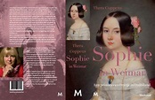 Sophie in Weimar (2011), een biografie van Groothertogin Sophie van ...