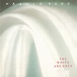Harold Budd – The White Arcades (1988, CD) - Discogs