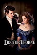 Doctor Thorne. Serie TV - FormulaTV