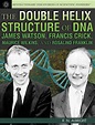 Revolutionary Discoveries of Scientific Pioneers: The Double Helix ...